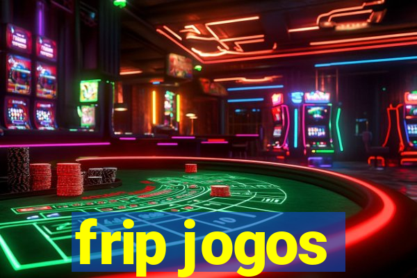 frip jogos